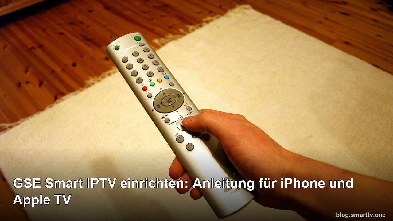 GSE Smart IPTV einrichten: Anleitung für iPhone und Apple TV